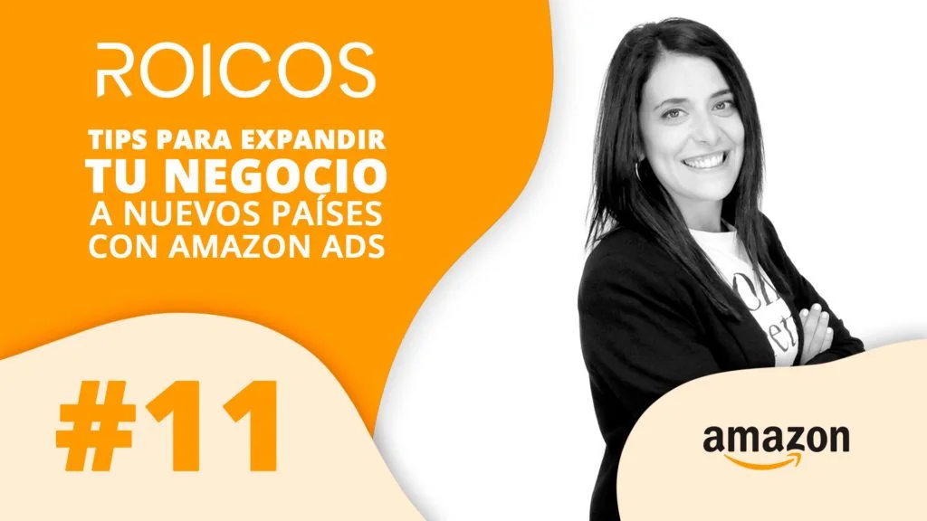 Tips para expandir tu negocio a nuevos países con Amazon Ads