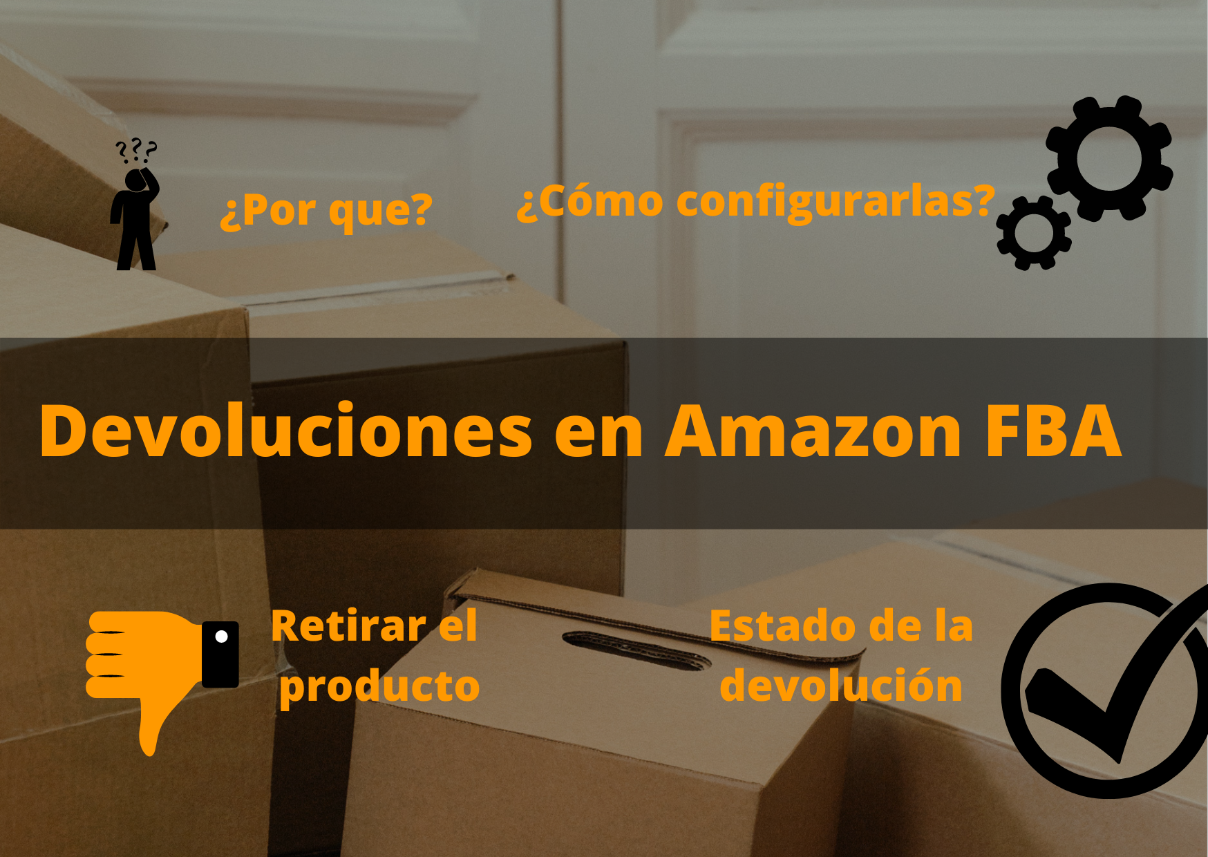 ¿Cómo gestionar las devoluciones FBA en Amazon?