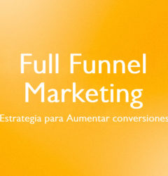 Full Funnel Marketing