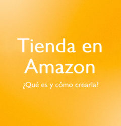 Crear Tienda en Amazon