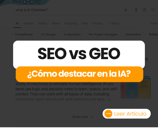 SEO vs GEO: Cómo ganar Visibilidad en la nueva era de la Inteligencia Artificial