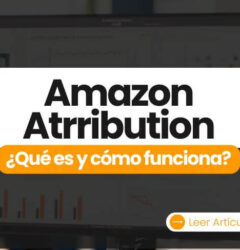 Amazon Attribution qué es y cómo funciona?