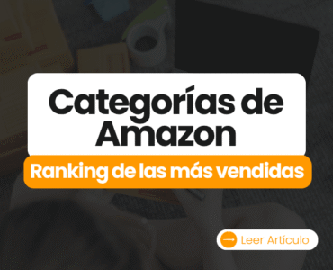 Cuáles son las categorías de amazon más vendidas en España